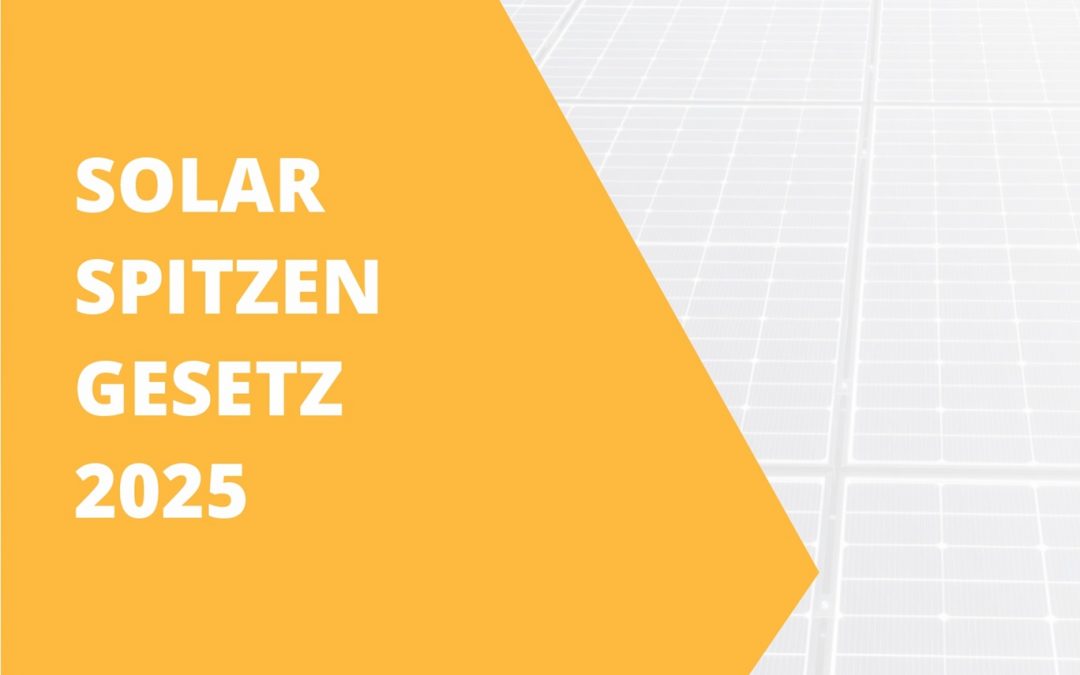 Neues Solarspitzengesetz seit 25.02.2025